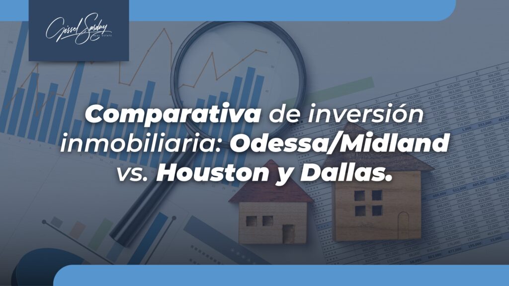 Gissel Sarduy Realtor-Odessa/Midland vs Houston y Dallas.