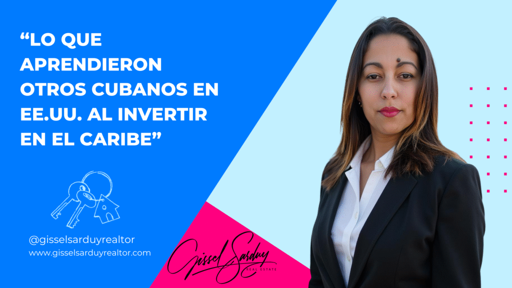Lo que aprendieron otros cubanos en EE.UU. al invertir en el Caribe.