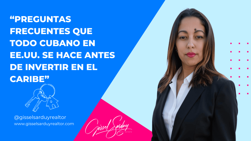 Preguntas-frecuentes-que-todo-cubano-en-EE.UU_.-se-hace-antes-de-invertir-en-el-Caribe